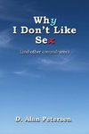 Why I Don't Like Sex