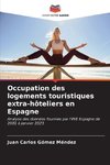 Occupation des logements touristiques extra-hôteliers en Espagne