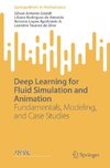 Deep Learning for Fluid Simulation and Animation