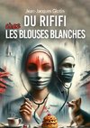 Du rififi chez les blouses blanches