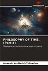 PHILOSOPHY OF TIME. (Part 4)