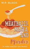 Meatballs, Mafia, and Murder