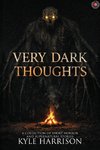Very Dark Thoughts