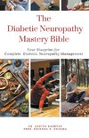 The Diabetic Neuropathy Mastery Bible