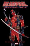 Deadpool Anthologie: Deadpools Greatest Hits
