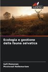 Ecologia e gestione della fauna selvatica