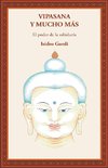 Vipasana y mucho más