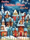 Charming Christmas Villages | Coloring Book | Cozy Winter and Christmas Scenes