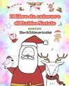 Il libro da colorare di Babbo Natale | Libro di Natale per bambini | Adorabili disegni di Babbo Natale da apprezzare