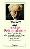 Denken mit Arthur Schopenhauer