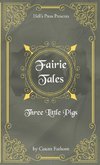 Fairie Tales - Three Little Pigs