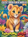 Cute Baby Animals Coloring Book