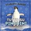 Studenti Junior, Tutto sui Pinguini