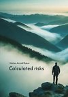 Calculated risks