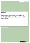 Rassismus in der Schule. Wie effektiv ist das Projekt 