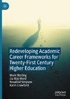 Redeveloping Academic Career Frameworks for Twenty-First Century Higher Education