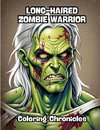 Long-Haired Zombie Warrior