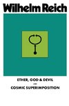 Ether, God & Devil & Cosmic Superimposition