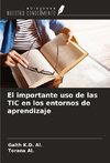 El importante uso de las TIC en los entornos de aprendizaje