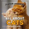 Junior Learners, All About Cats