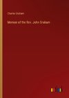 Memoir of the Rev. John Graham