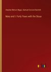 Mary and I: Forty Years with the Sioux