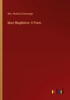 Mary Magdalene: A Poem