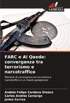 FARC e Al Qaeda: convergenza tra terrorismo e narcotraffico