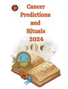 Cancer Predictions  and  Rituals  2024