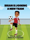 Brian is Joining a New Team