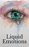 Liquid Emotions