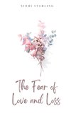 The Fear of Love and Loss
