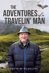 The Adventures of a Travelin' Man