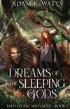Dreams of the Sleeping Gods