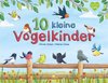 10 kleine Vogelkinder