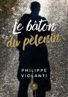 Le bâton du pèlerin