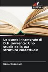 Le donne innamorate di D.H.Lawrence: Uno studio della sua struttura concettuale