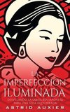 La Imperfección Iluminada