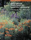 Native Plants for Wildlife Habitat and Conservation Landscaping (Color Print)
