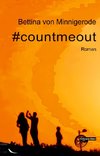 #countmeout