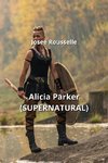 Alicia Parker (SUPERNATURAL)