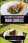 The Essence of Italian Cuisine