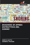 DIAGNOSI DI APNEA OSTRUTTIVA DEL SONNO