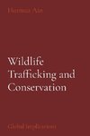 Wildlife Trafficking and Conservation