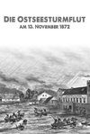 Die Ostseesturmflut am 13. November 1872
