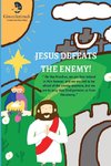 Jesus Defeats The Enemy!