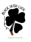 Black Irish Luck