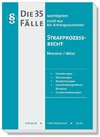 Die 35 wichtigsten Fälle Strafprozessrecht