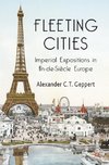 Fleeting Cities