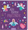 Alle meine Freunde - Feen | Mit über 300 Stickern
